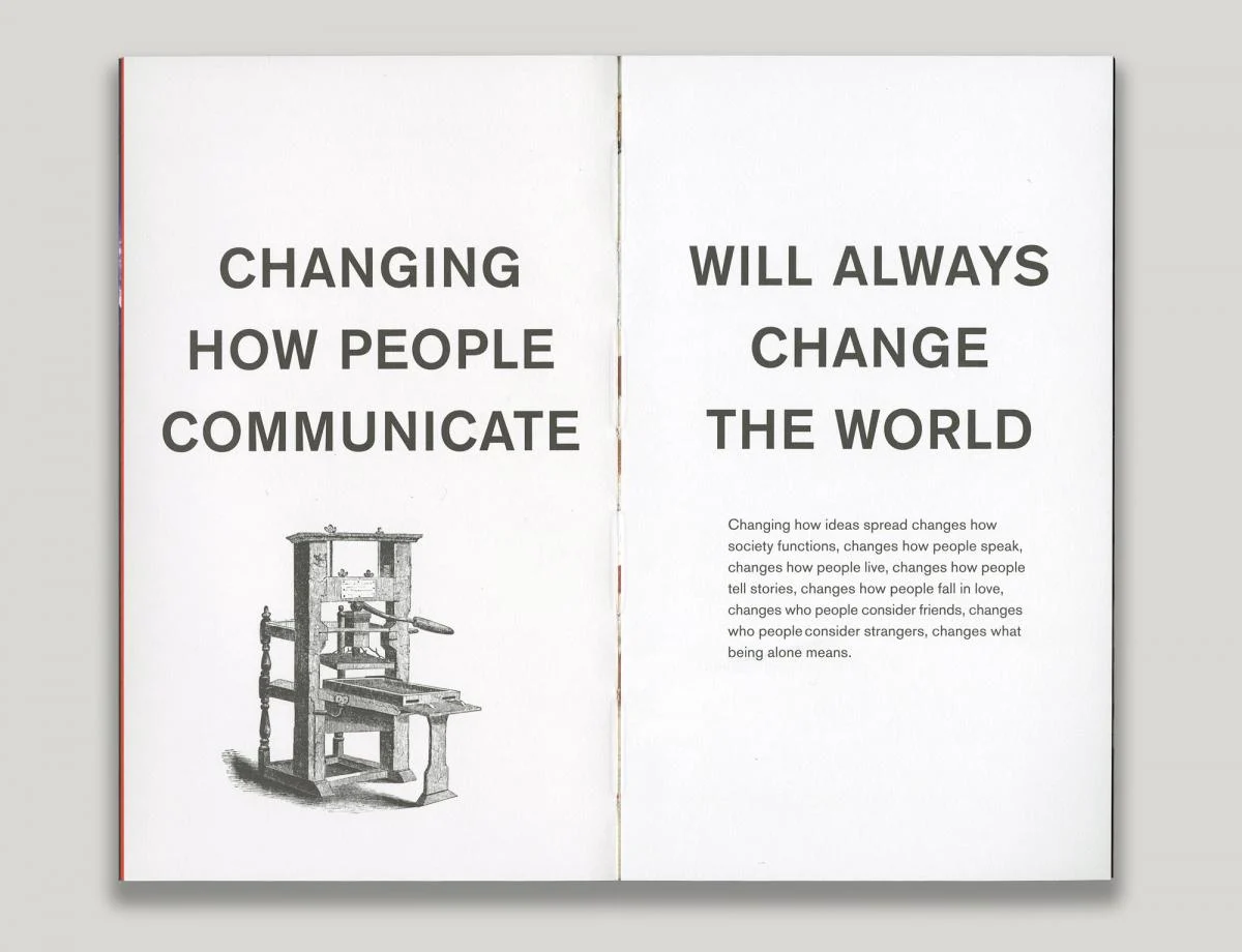 Changing how people communicate will always change the world.